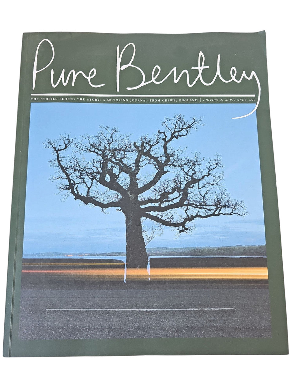 Pure Bentley - The Stories Behind the Story A Motoring Journal From Crewe (ed. 2, Septemeber 2010))