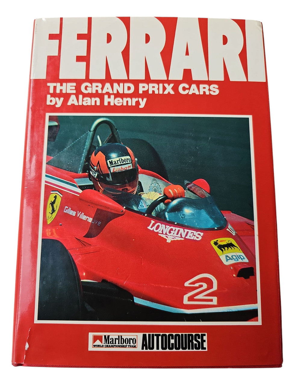 Ferrari: The Grand Prix Cars (9 Jul 1984 by Alan Henry, Hardcover)