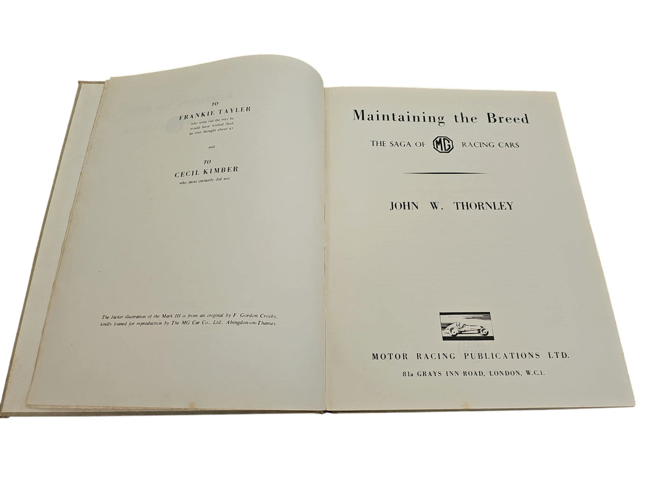 Maintaining the Breed: The saga of MG racing cars (1951 by John William Thornley)