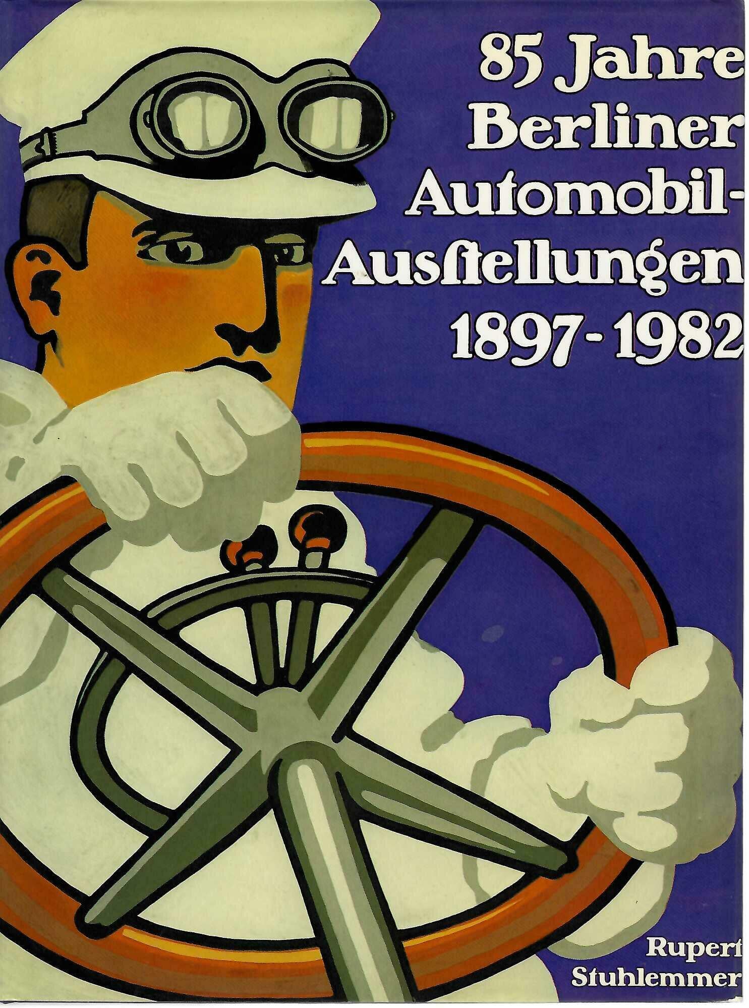 Berliner Automobil-Ausstellungen 1897-1982