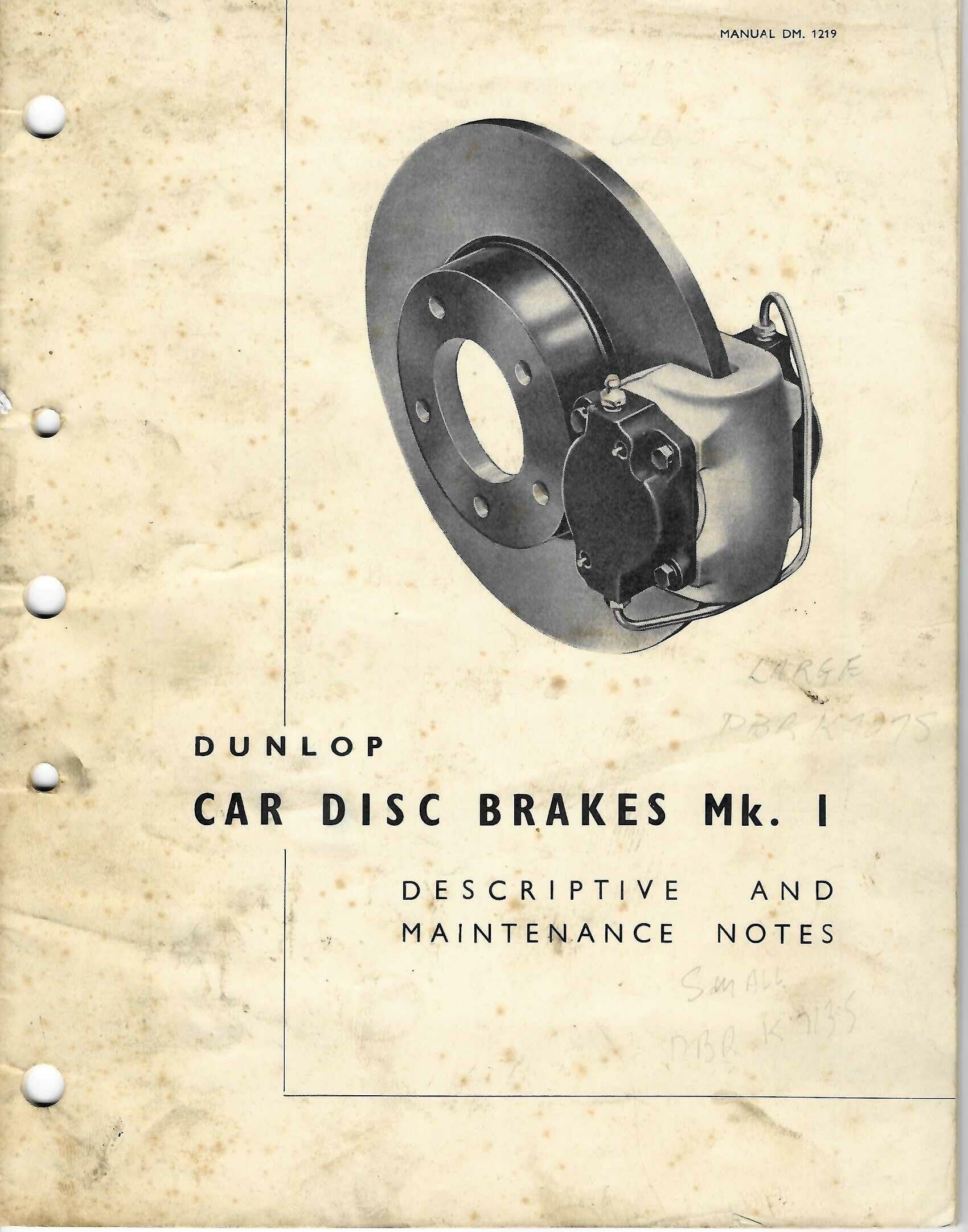 Dunlop Car Disc Brakes Mk. I: Descriptive and Maintenance Notes (Manual DM. 1219)