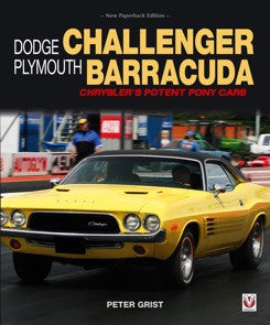 Dodge Challenger & Plymouth Barracuda - Chryslers Potent Pony Cars