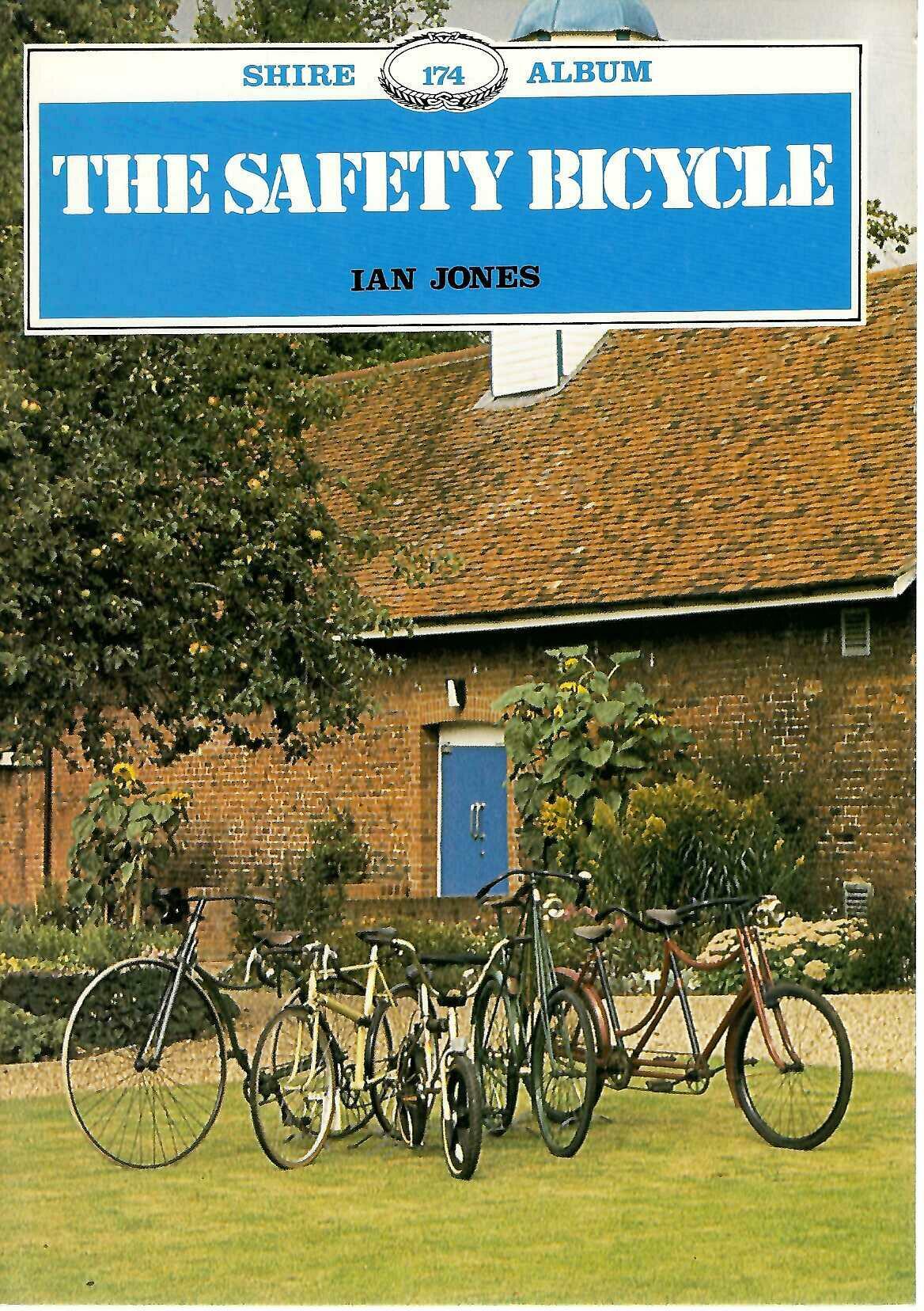 The Safety Bicycle by Ian Jones (Shire Album 174 Paperback)