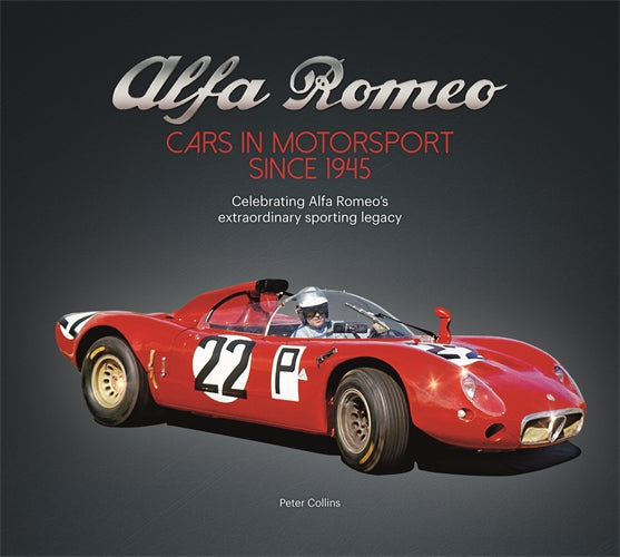 Alfa Romeo – Cars in Motorsport Since 1945 (Peter Collins)