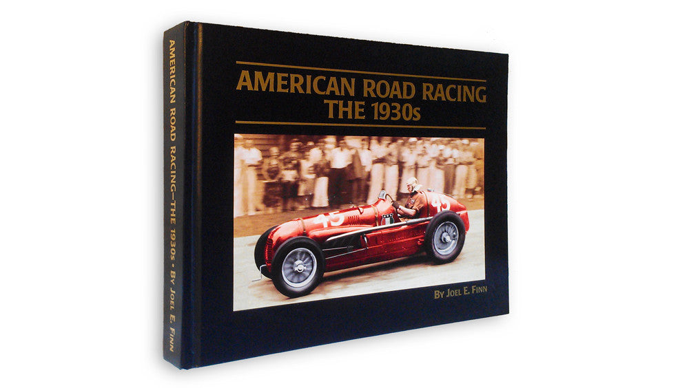 American Road Racing: The 1930s (Joel E. Finn) (9780964776906)
