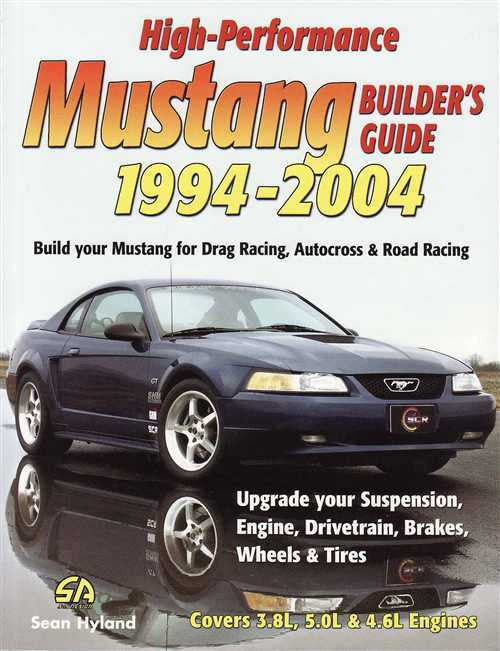 High-Performance Mustang Builder's Guide 1994 - 2004