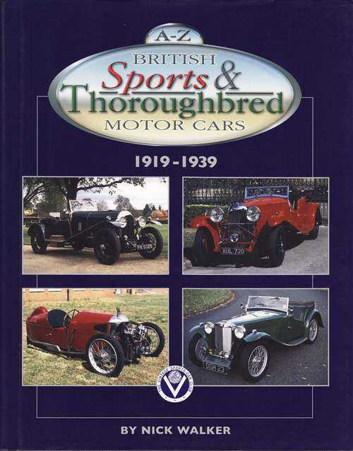 A - Z British Sports and Thoroughbred Motor Cars 1919 - 1939