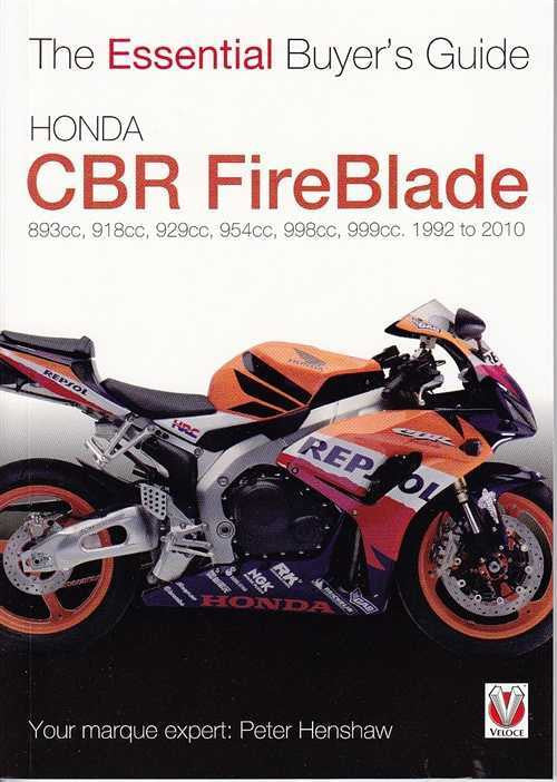 Honda CBR FireBlade 1992 - 2010: The Essential Buyer's Guide