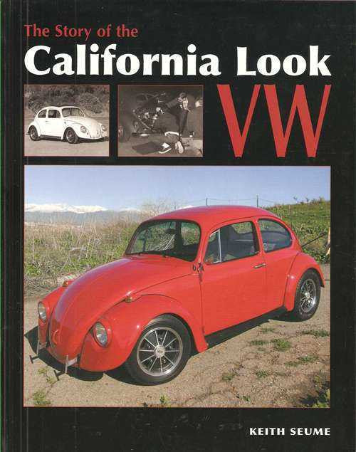 The Story Of The California Look VW