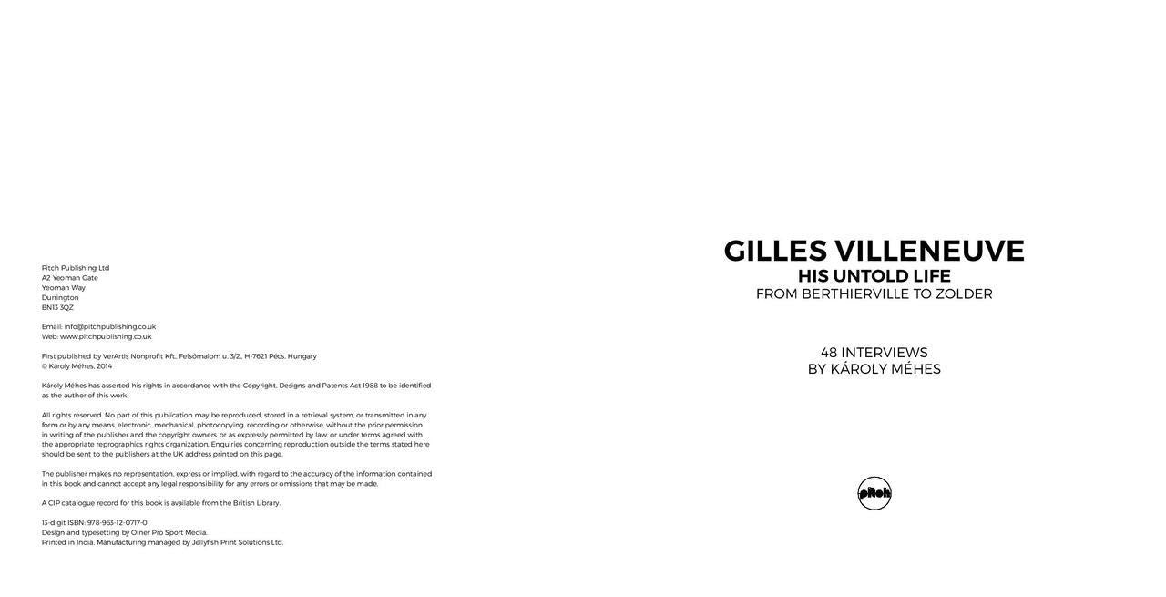 Gilles Villeneuve - His Untold Life from Berthierville to Zolder (by Karoly Mehes, 9781785314582 )