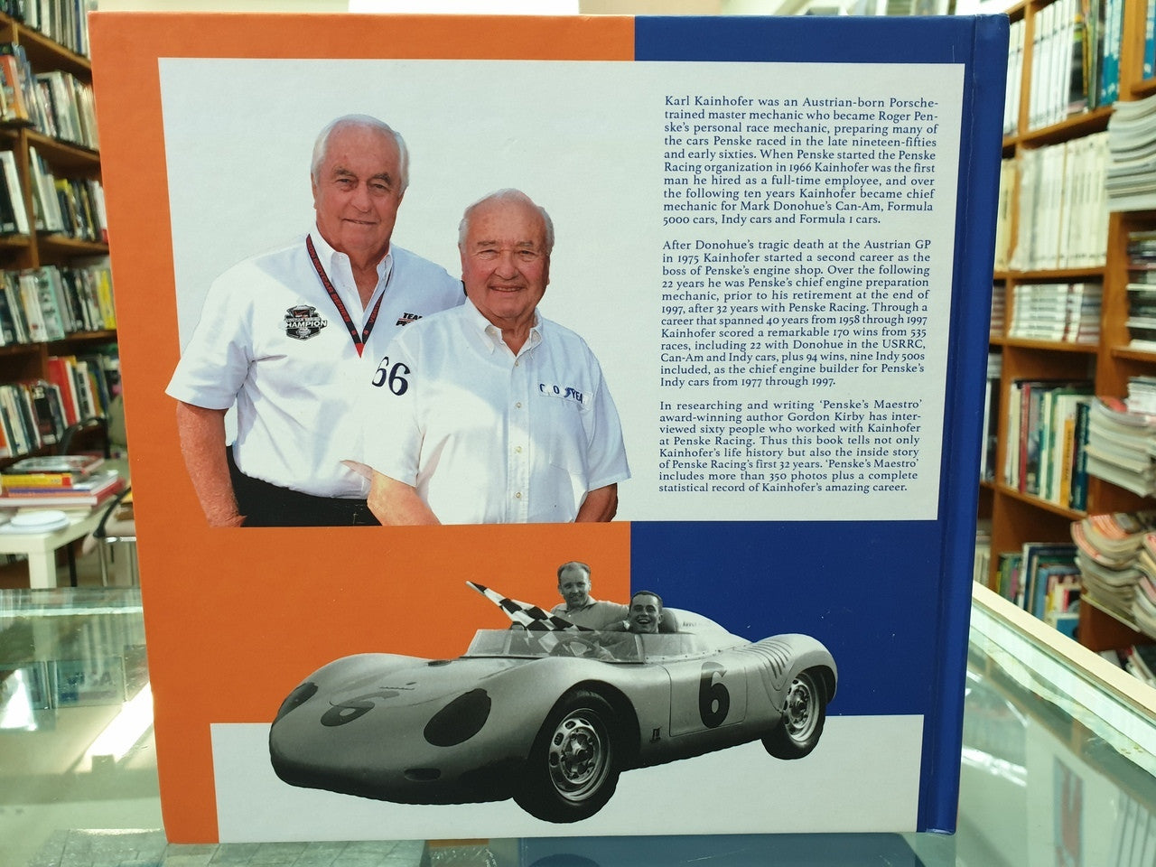 Penske's Maestro - Karl Kainhofer and the History of Penske Racing  (by Gordon Kirby)