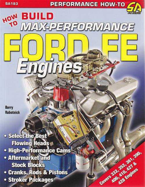How To Build Max-Performance Ford FE Engines