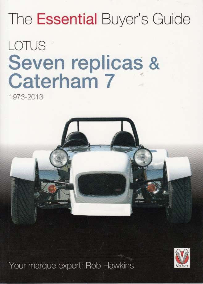Lotus Seven Replicas & Caterham 7 Buyer's Guide