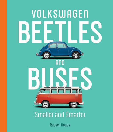 Volkswagen Beetles and Buses: Smaller and Smarter (9780760367667)