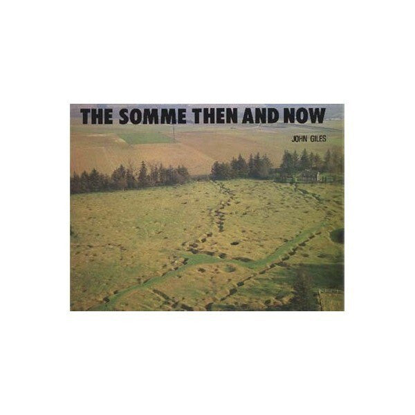 Book The Somme Then and Now by John Giles, green landscape cover.