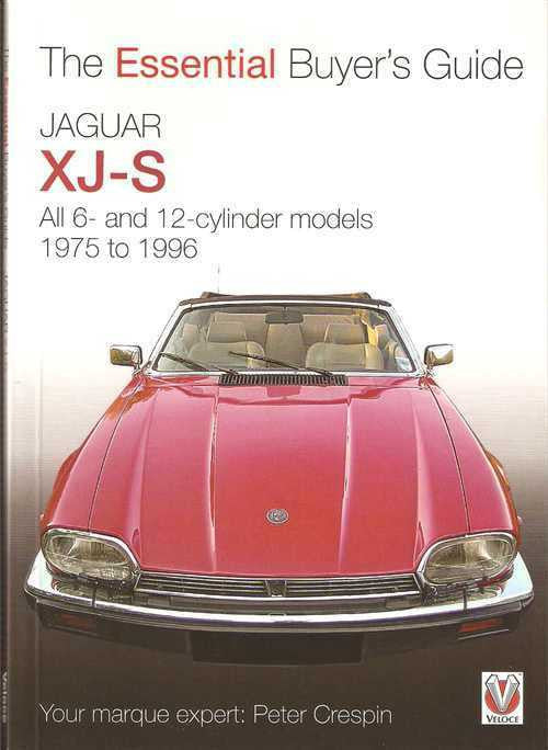 Jaguar XJ-S 1975 - 1996: The Essential Buyer's Guide