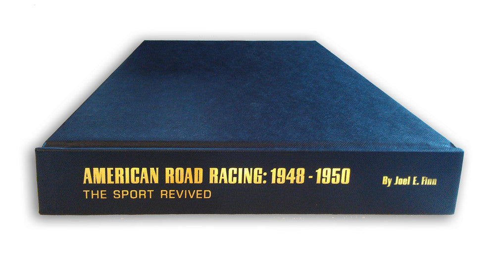 American Road Racing: 1948 – 1950 The Sport Revived (Joel E. Finn) (9780964776937)