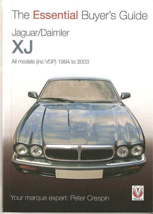 Jaguar, Daimler XJ 1994 to 2003: The Essential Buyer's Guide