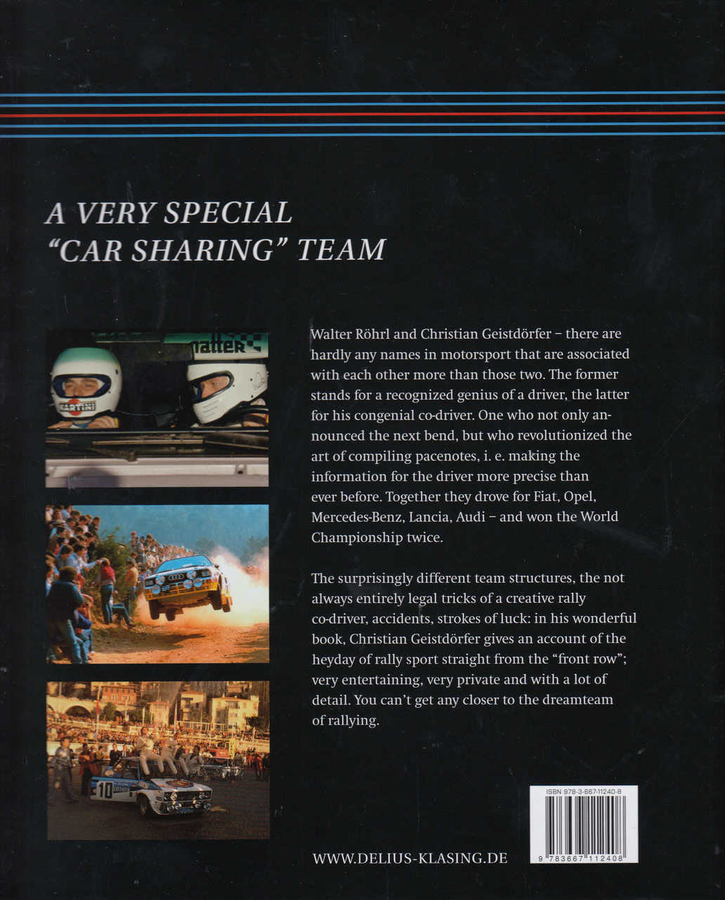 By Walters Side Rohrl and Geistdorfer: The Dreamteam of Rallying (English Edition)