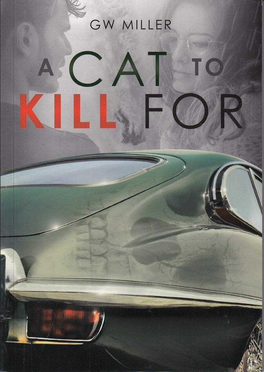 A Cat to Kill For  (G.W. Miller, 9781787114098)
