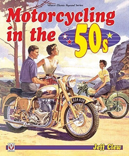 Motorcycling book cover with classic motorcycle and riders, titled “Motorcycling in the 50s”