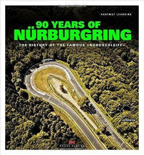 90 Years of Nurburgring: The History of the Famous 'Nordschleife'