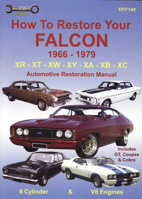 How To Restore Your Ford Falcon: Automotive Restoration Manual