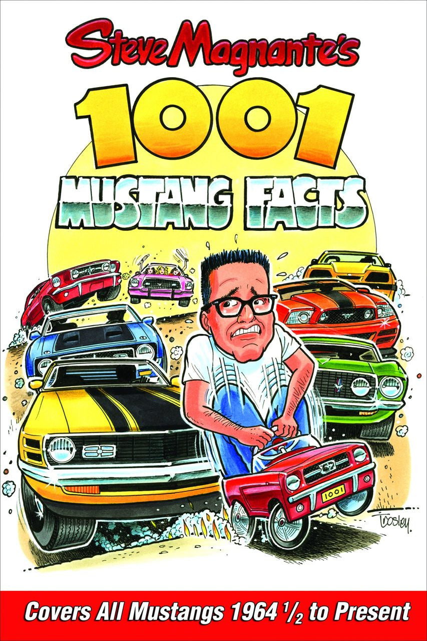 Steve Magnante's 1001 Mustang Facts (9781613252727)