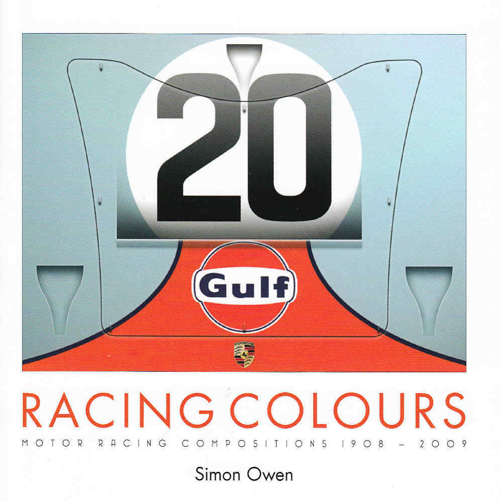 Racing Colours: Motor Racing Compositions 1908 - 2009 front