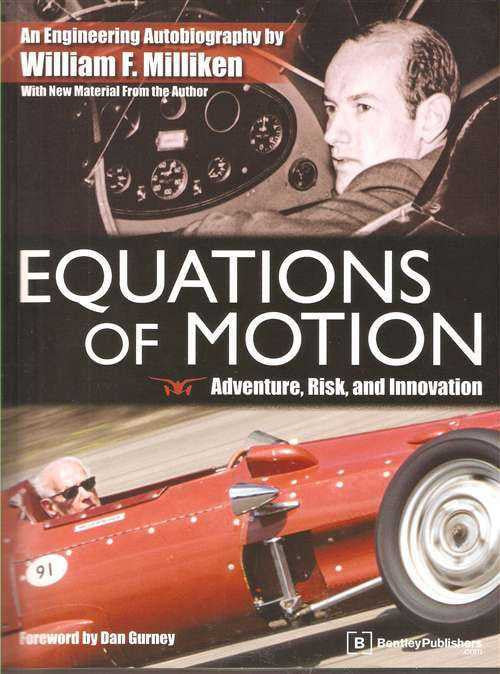 Equation Of Motion: An Engineering Autobiography by William F. Milliken