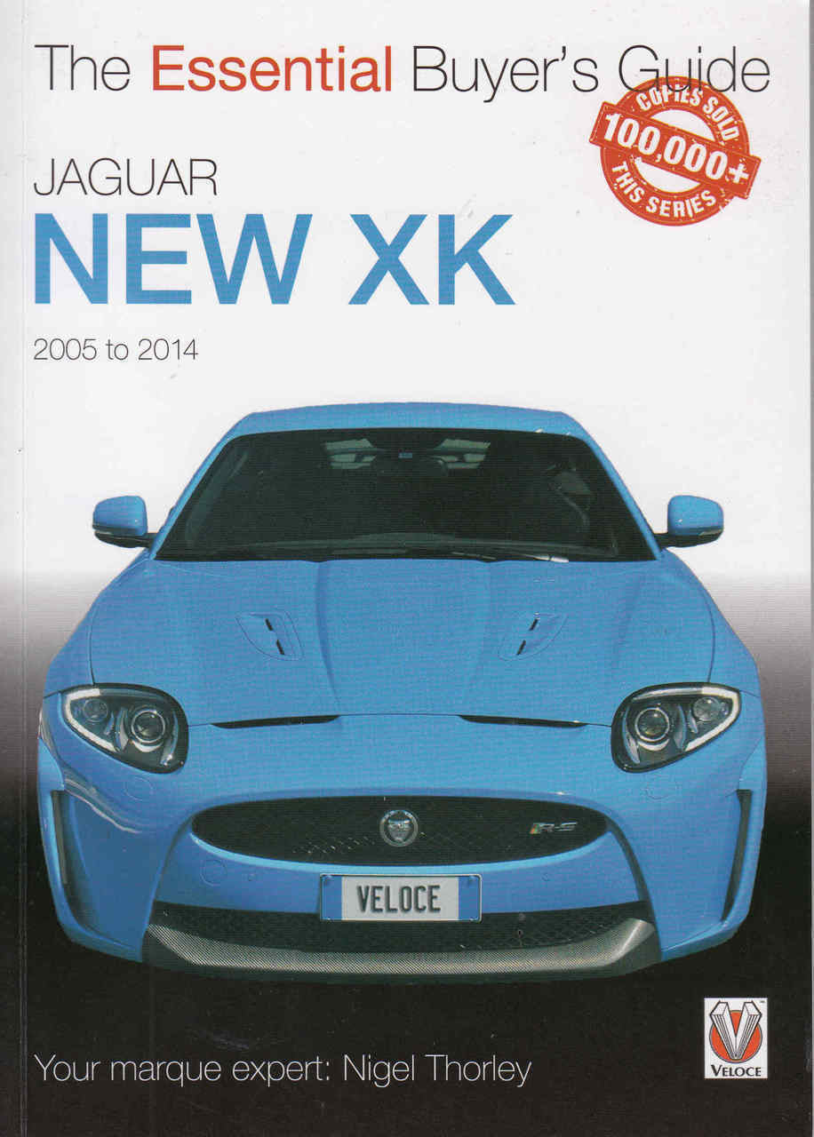 Jaguar New XK 2005 to 2014 : The Essential Buyer' Guide - front