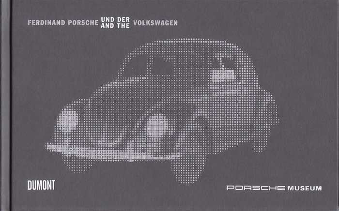 Ferdinand Porsche and the Volkswagen