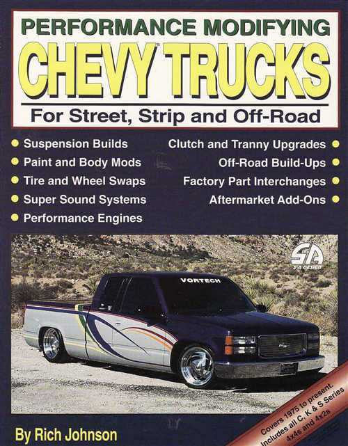 Pefrormance Modifying Chevy Trucks For Street, Strip and Off-Road