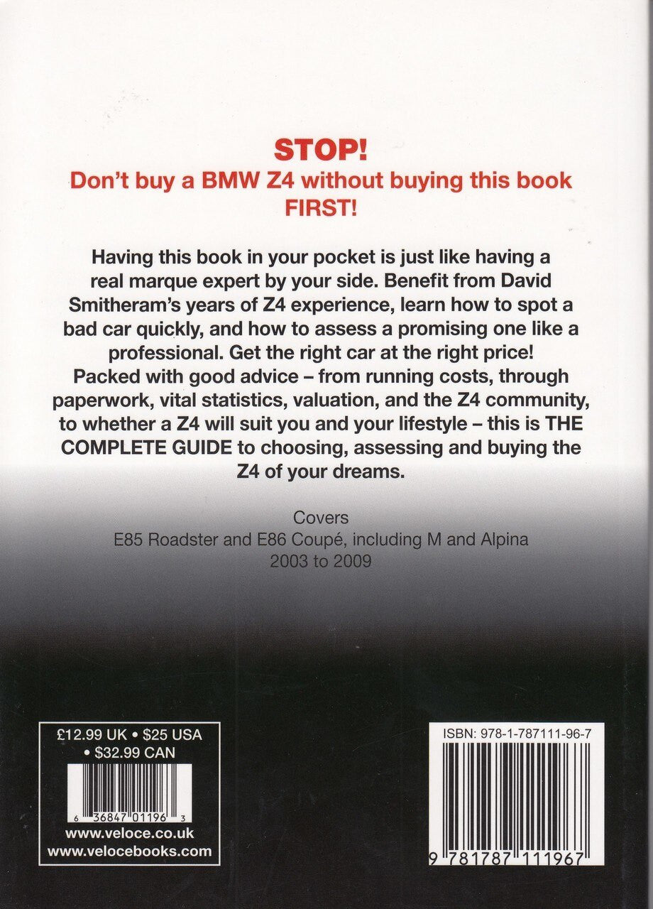 BMW Z4 E85 Roadster and E86 Coupe including M and Alpina 2003 to 2009 The Essential Buyer's Guide