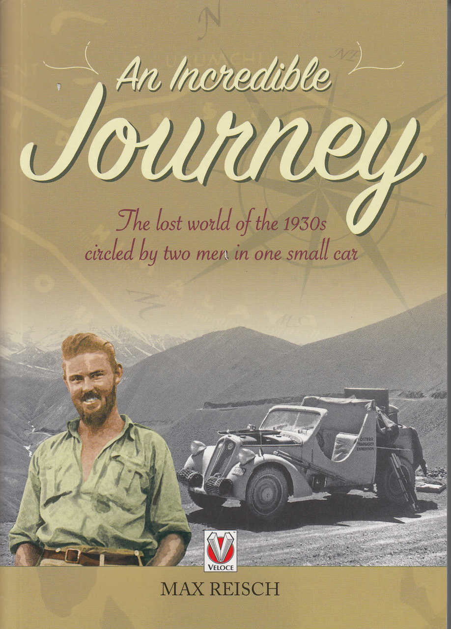 An Incredible Journey: The Lost World of the 1930s Circled by Two Men in One Small Car