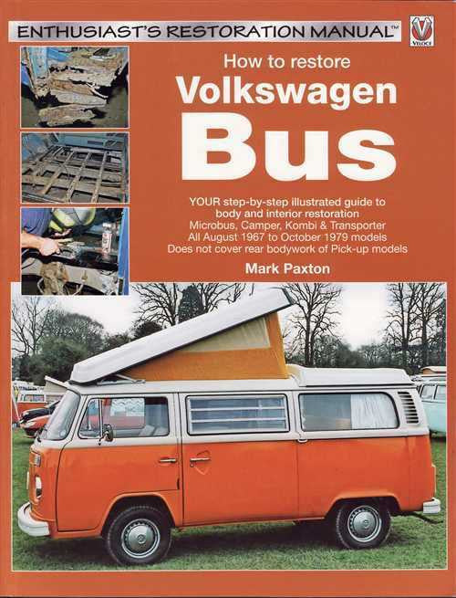 How to Restore Volkswagen Bus - Enthusiast's Restoration Manual