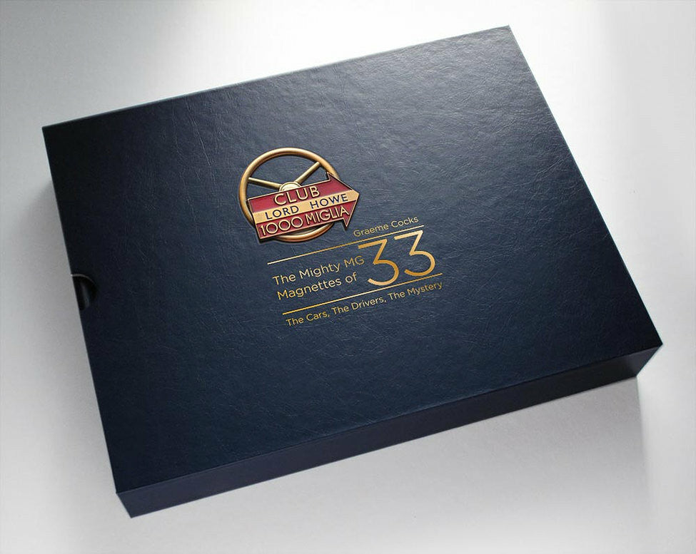 The Mighty MG Magnettes of 33 - The Cars, The Drivers, The Mystery (Graeme Cocks, Premium Edition)