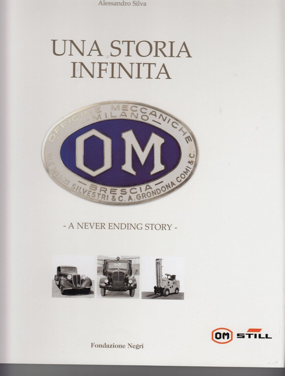 Om – A Never ending Story (Italian & English text, by Alessandro Silva, ISBN: 9788889108379)