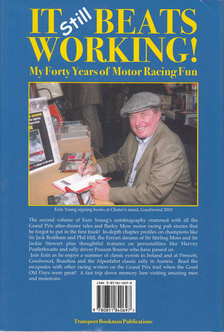 It Still Beats Working: My Forty Years Of Motor Racing Fun (Eoin Young) (9780851840697)  - back