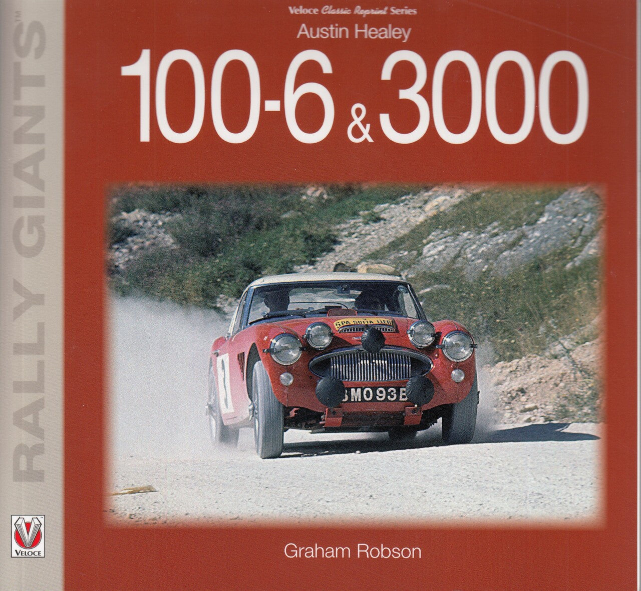 Austin Healey 100-6 and 3000 (Rally Giants Series) - Veloce Classic Reprint Series (9781787113244)