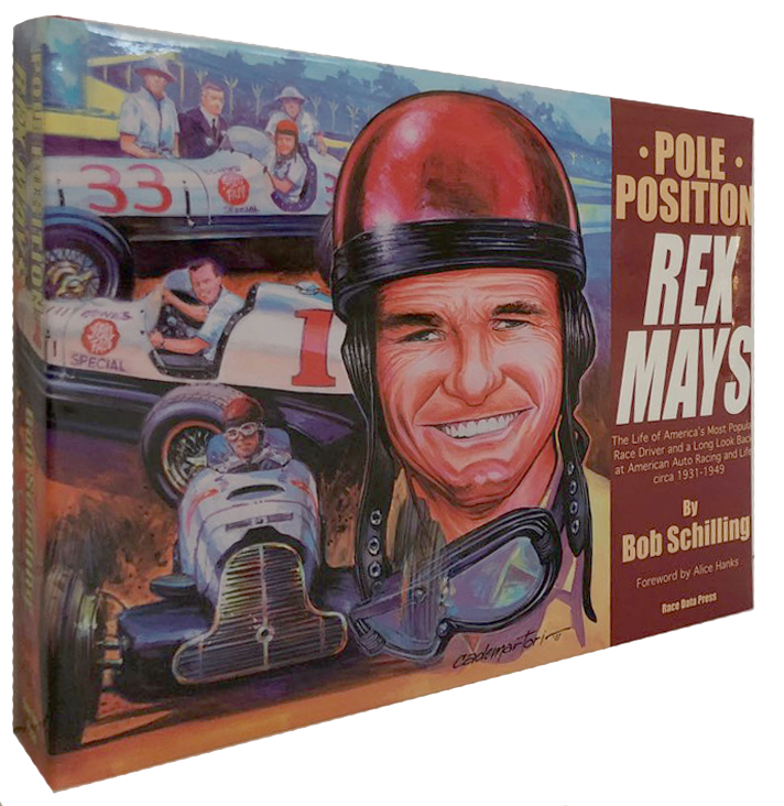 Pole Position Rex Mays American Racing Driver 1931–49 (Bob Schilling) (9781450794367)
