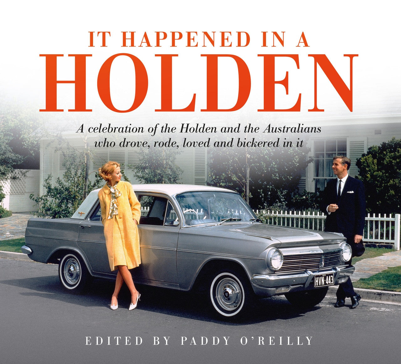 It Happened in a Holden (Paddy O'Reilly) (9781922400499)