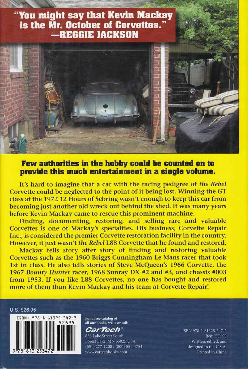 The Corvette Hunter: Kevin Mackay's Greatest Corvette Finds (9781613253472)