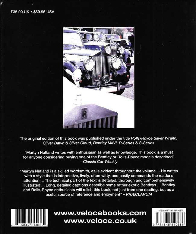 Bentley Mk VI: Rolls-Royce Silver Wraith, Dawn &amp; Cloud, Bentley R &amp; S Se
