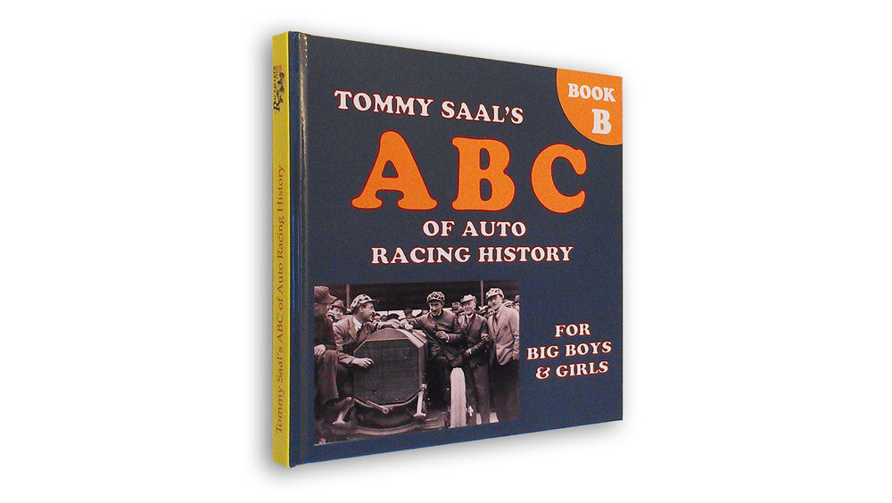 Tommy Saal's ABC of Auto Racing History (9781935240044)