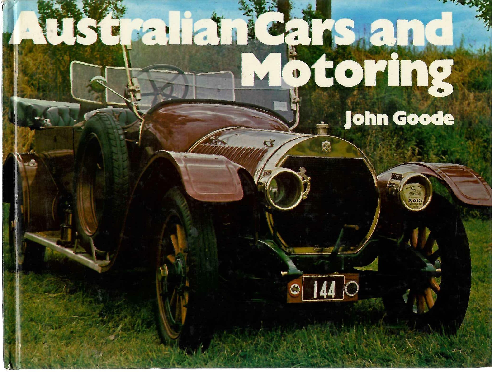 Australian Cars and Motoring - John Goode Hardcover Vintage Automotive History