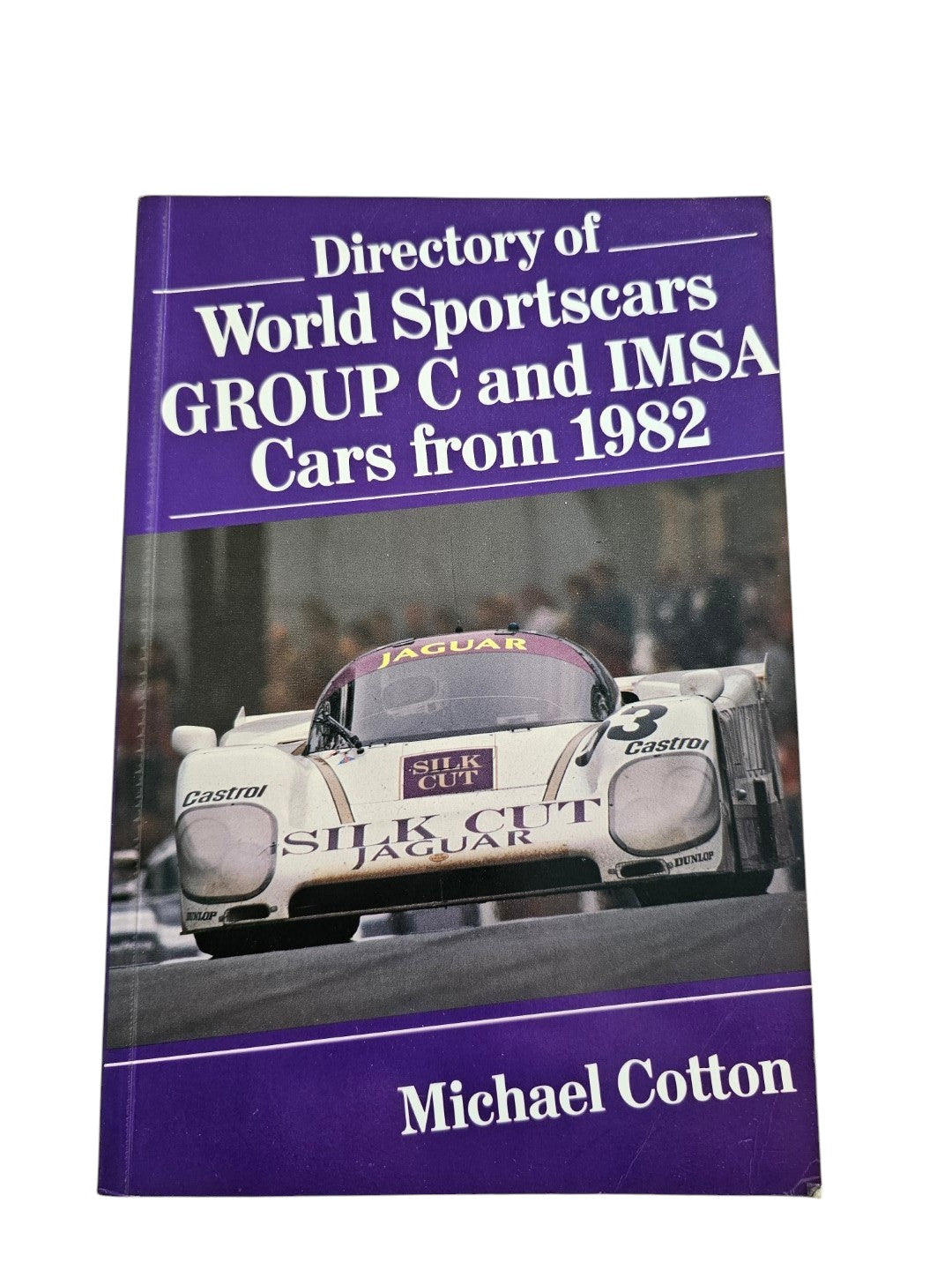 Automoto Bookshop paperback Directory of World Sportscars Group C and IMSA Cars from 1982 by Michael Cotton