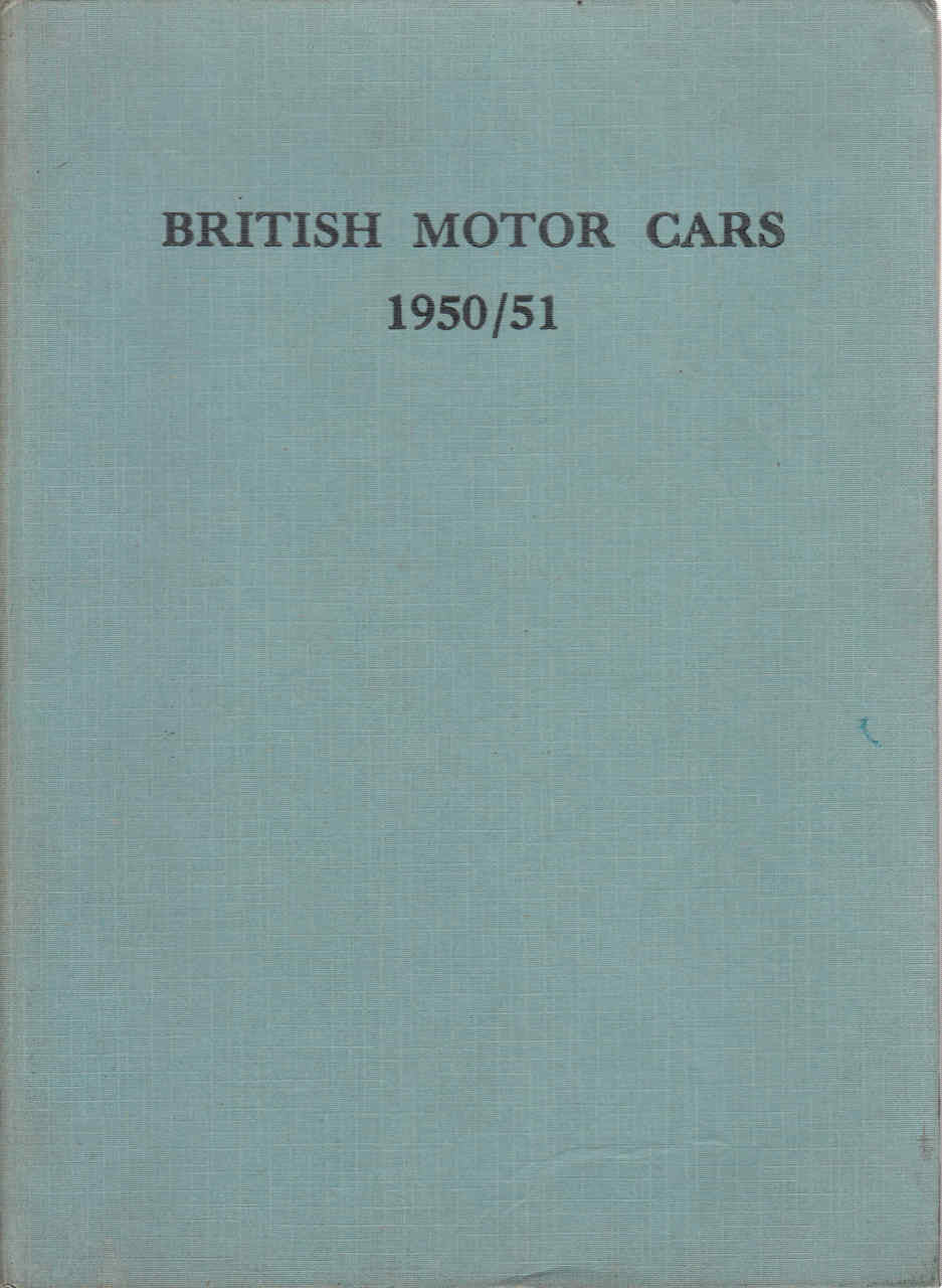 British Motor Cars 1950/51 (Compiled By A.H.Lukins)