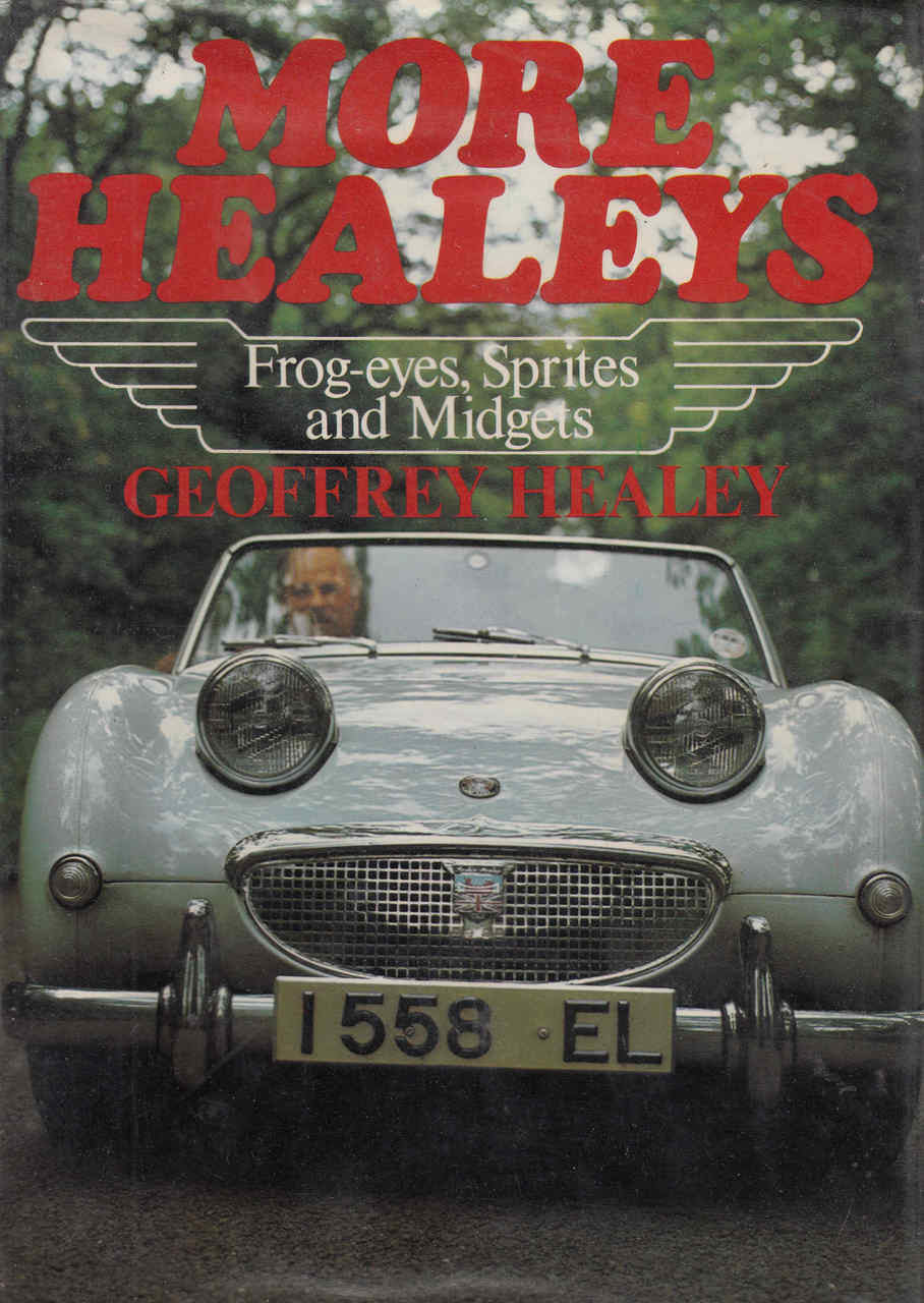 More Healeys: Frog-eyes, Sprites and Midgets (085614049X) - front