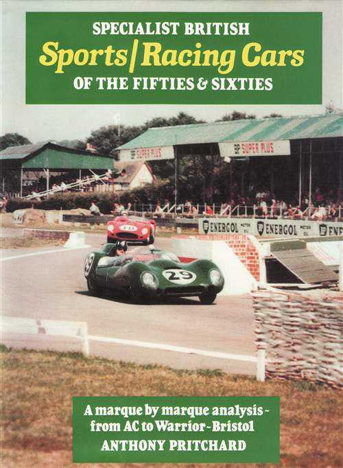 Specialist British Sports Racing Cars Of The Fifties &amp; Sixties